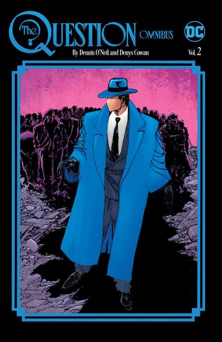 DC Comics Graphic Novel QUESTION OMNIBUS BY DENNIS ONEIL AND DENYS COWAN HC VOL 02 9781779523044 0823DC276