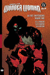 DC Comics Graphic Novel > Signed ABSOLUTE WONDER WOMAN TP VOL 02 AS MY MOTHERS MADE ME [SIGNED BY HAYDEN SHERMAN] TE-1025DC0197-SIGNED-HAYDEN-SEPT26
