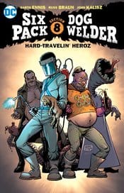 DC COMICS Graphic Novel Sixpack & Dogwelder Hard Travelin Heroz TP 9781401268138 STL041769
