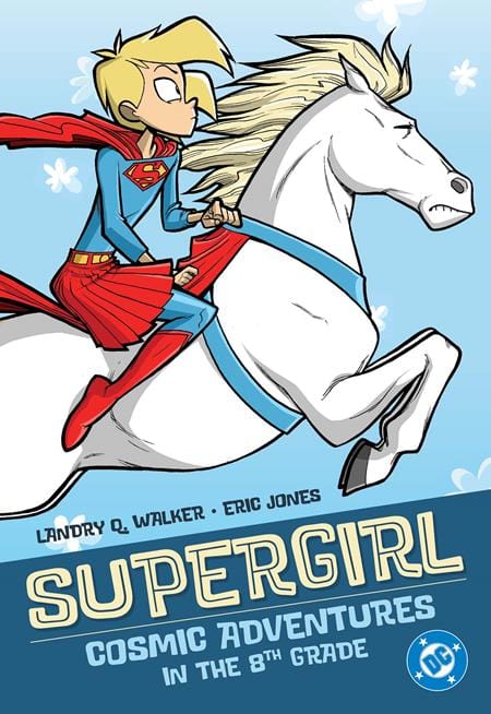 DC Comics Graphic Novel SUPERGIRL COSMIC ADVENTURES IN THE 8TH GRADE TP (2025 EDITION) 9781799501978 0325DC223