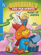 DC Comics Graphic Novel SUPERGIRLS ZOO-PER HEROES SCENT OF JUSTICE HC (Release Date: 02/02/2027) 9781799506300 0926DC0233