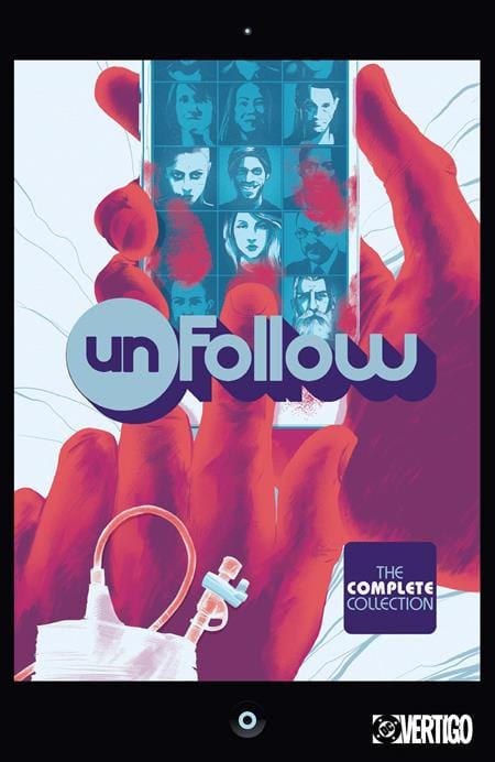 DC Comics Graphic Novel UNFOLLOW THE COMPLETE COLLECTION TP (MR) (Release Date: 02/16/2027) 9781799513421 1026DC0231