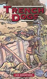 DEAD RECKONING Graphic Novel TRENCH DOGS GN 9781682472330 JUL181751