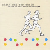 Death Cab for Cutie Music > Vinyl Records Death Cab for Cutie - We Have The Facts And We're Voting Yes 655173391112 BARS11A.1
