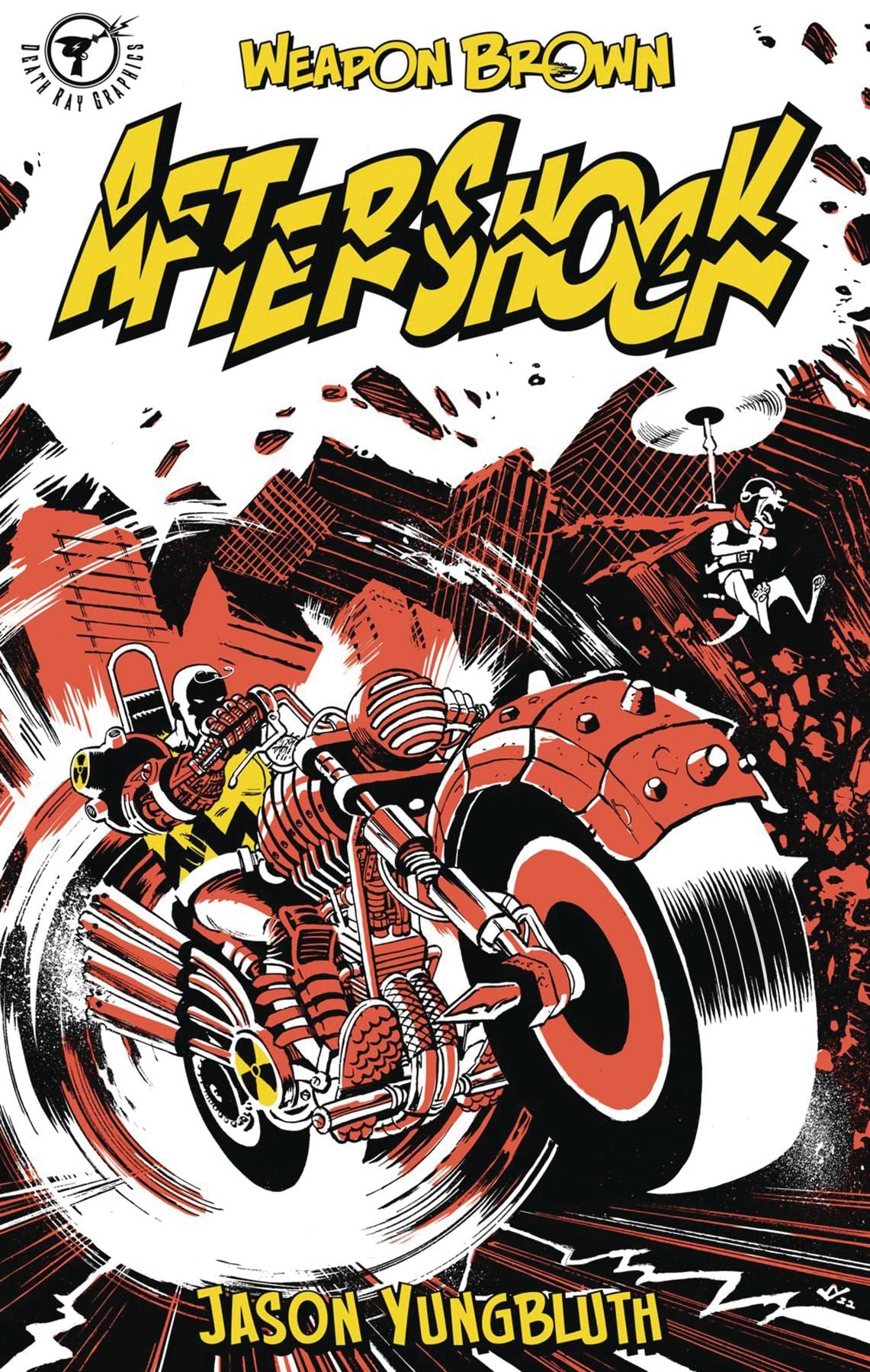 DEATH RAY GRAPHICS Graphic Novel Weapon Brown Aftershock Little Red S&N ED (MR) 9780974193861 JUL231535