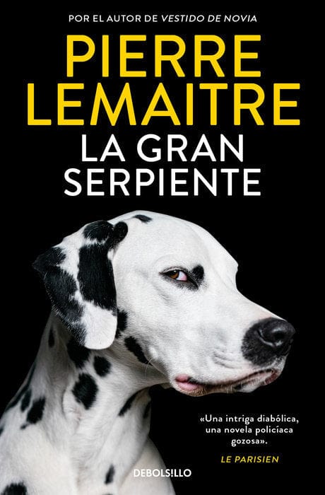Debolsillo Books > Fiction > Mystery & Thriller La gran serpiente / Going to the Dogs 9788466374811 PRH-9788466374811