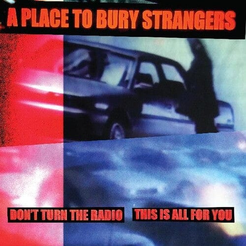 Dedstrange Music > Vinyl Records A Place to Bury Strangers - Don't Turn The Radio / This Is All (Colored Vinyl, White) [7" Single] 634457161023 DDSG22.7