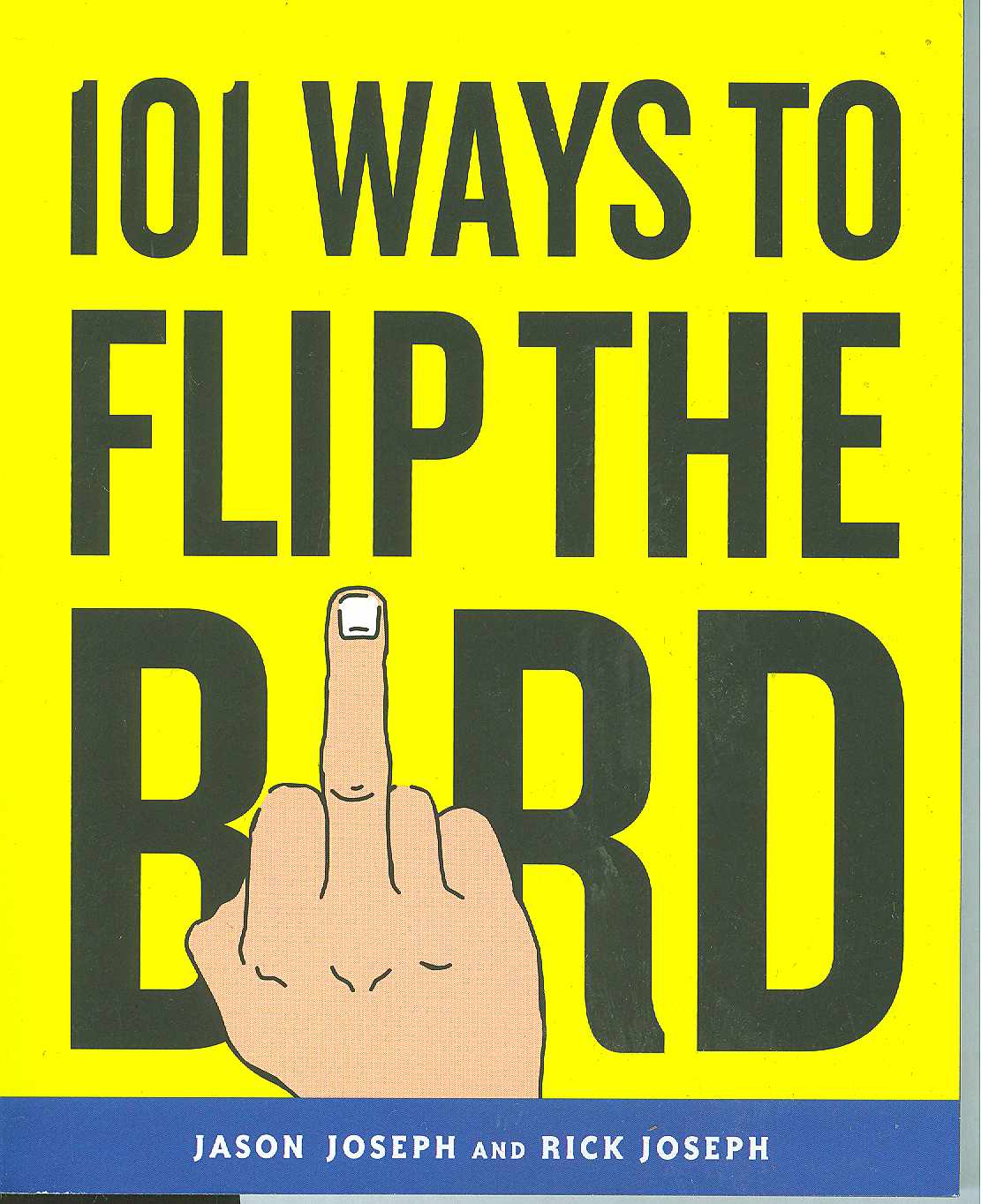 101 WAYS TO FLIP THE BIRD SC