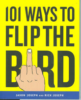 Del Rey Books 101 WAYS TO FLIP THE BIRD SC 9780767926812 JUL074106