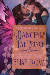 Del Rey Books > Fantasy > Epic Fantasy A Dance with the Fae Prince 9798217093335 PRH-9798217093335