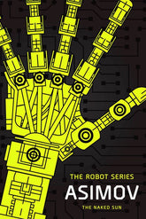 Del Rey Books > Fiction > Science Fiction The Naked Sun 9798217093465 PRH-9798217093465