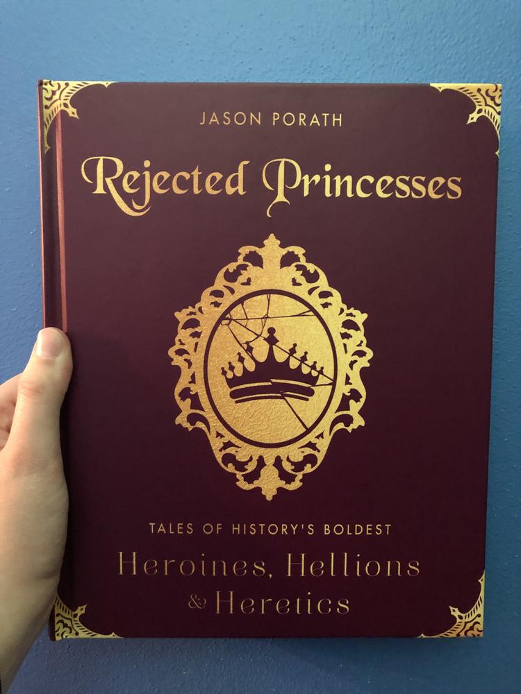 Dey Street Books Books > Art & Gifts > Novelties Rejected Princesses: Tales of History's Boldest Heroines, Hellions, and Heretics - Book 9780062405371 MC-23743