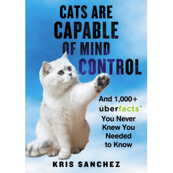 Dey Street Books Books > Art & Gifts > Pets Cats Are Capable of Mind Control: And 1,000+ UberFacts You Never Knew You Needed to Know - Hardcover 9780062441164 MC-14070