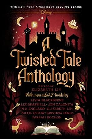 Disney - Hyperion Books > Children & Young Adults > Film & TV A Twisted Tale Anthology 9781368080415 9781368080415