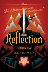 Disney - Hyperion Books > Children & Young Adults > Film & TV Reflection: A Twisted Tale - Hardcover 9781484781296 9781484781296