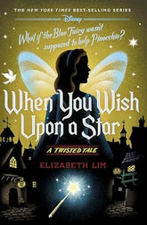 Disney - Hyperion Books > Children & Young Adults > Film & TV When You Wish Upon a Star: A Twisted Tale 9781368077545 9781368077545