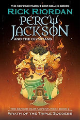 Disney Hyperion Books > Fiction > Fantasy Percy Jackson and the Olympians: Wrath of the Triple Goddess (Percy Jackson & the Olympians) Hardcover 9781368107631