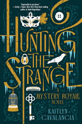 Disney - Hyperion Books > Fiction > Young Adult Hunting the Strange 9781368104791 PRH-9781368104791