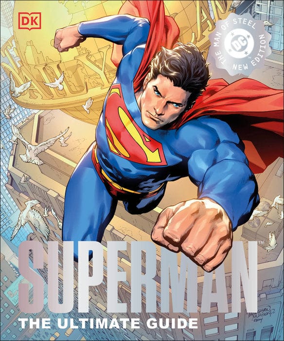 DK Graphic Novel Superman The Ultimate Guide The Man of Steel New Edition 9780593965788 PRH-9780593965788