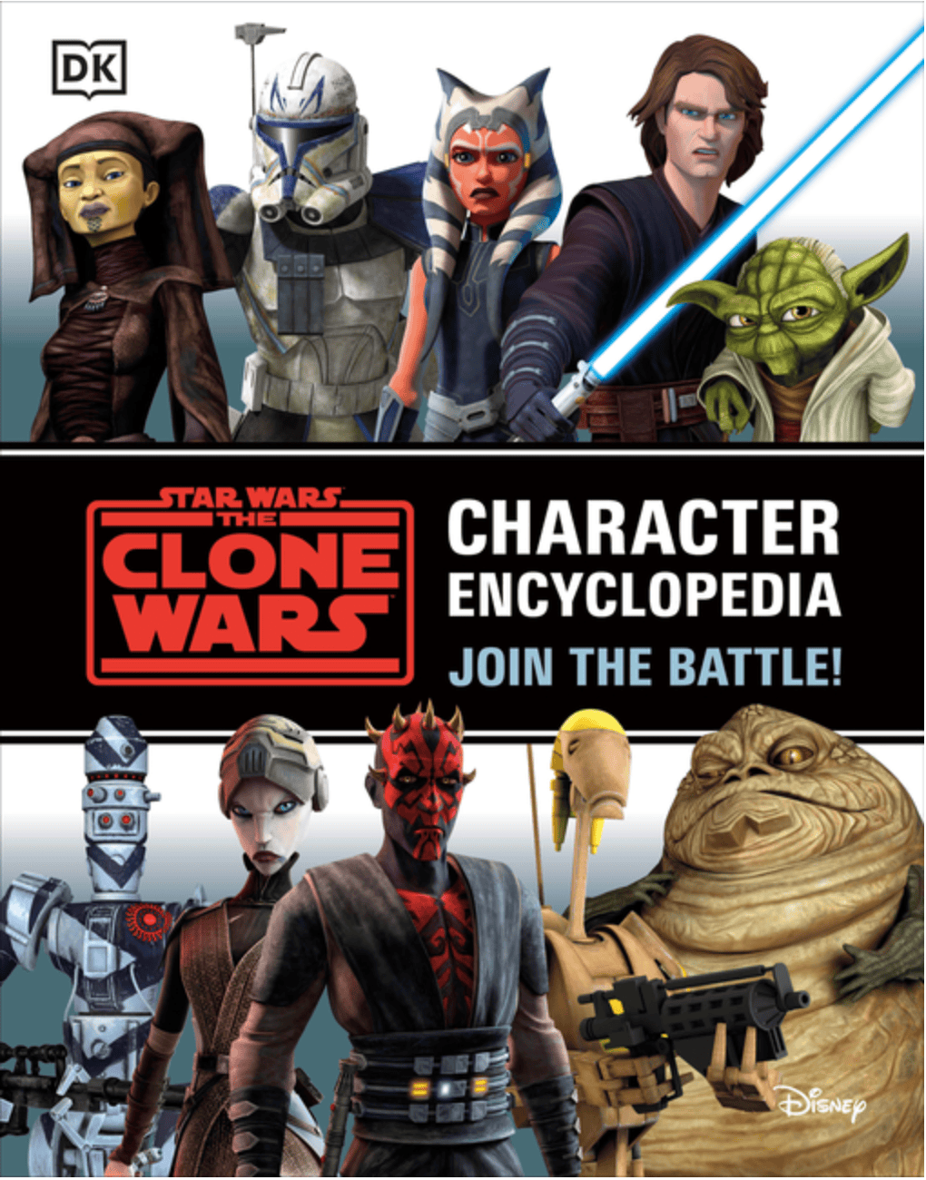 DK Publishing Books > Art Books Star Wars the Clone Wars Character Encyclopedia: Join the Battle! 9780744037159 ING-9780744037159