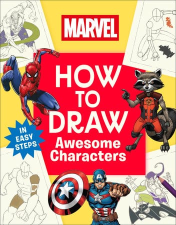 Dk Publishing Books > Music & Film > How to Marvel How to Draw Awesome Characters 9780593969281 PRH-9780593969281