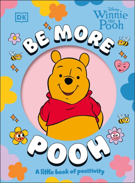 DK Publishing Books > Non-Fiction > Kids Be More Pooh 9798217306718 PRH-9798217306718