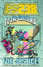 DO GOODER PRESS Graphic Novel PS238 TP VOL 02 TO THE CAFETERIA FOR JUSTICE 9781933288130 MAR052822