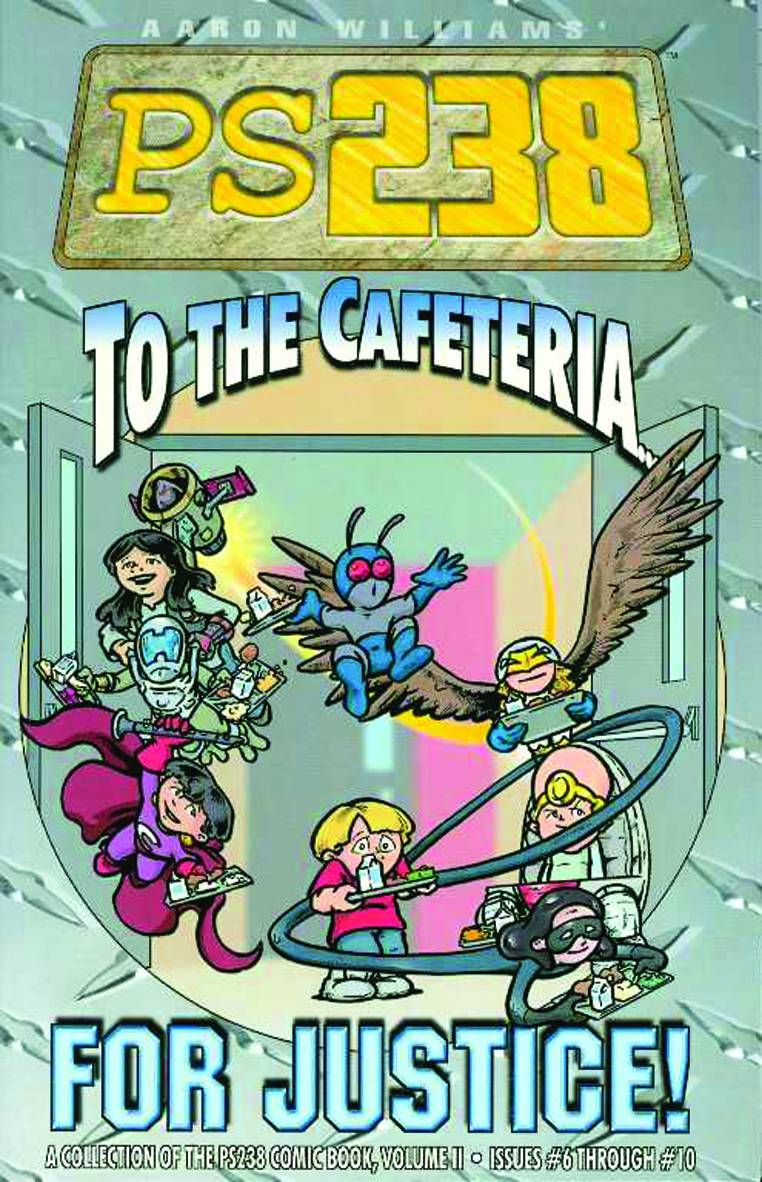 DO GOODER PRESS Graphic Novel PS238 TP VOL 02 TO THE CAFETERIA FOR JUSTICE 9781933288130 MAR052822