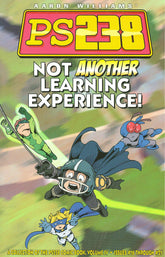 DO GOODER PRESS Graphic Novel PS238 TP VOL 04 NOT ANOTHER LEARNING EXPERIENCE 9781933288369 APR073641