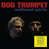 Dog Trumpet - Medicated Spirits [180-Gram Black Vinyl] [Import]