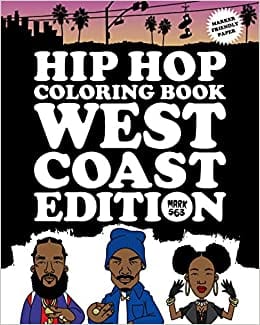 Dokument Press Books > Coloring Books Hip Hop Coloring Book: West Coast Edition - Paperback 9789188369413 MC-26244