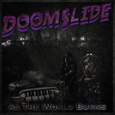 Doomslide -As The World Burns