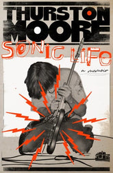 Doubleday Publishing Books > Music Sonic Life: A Memoir 9780385548656