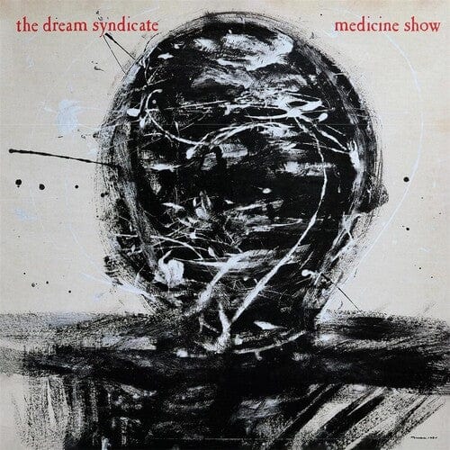 Down There Records Music > Vinyl Records The Dream Syndicate - Medicine Show (Anniversary Edition) 809236179012 DOWT101.1