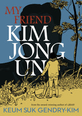 Drawn and Quarterly Graphic Novel My Friend Kim Jong Un TP (Release Date: 10/27/2026) 9781770468221 PRH- 9798898634742