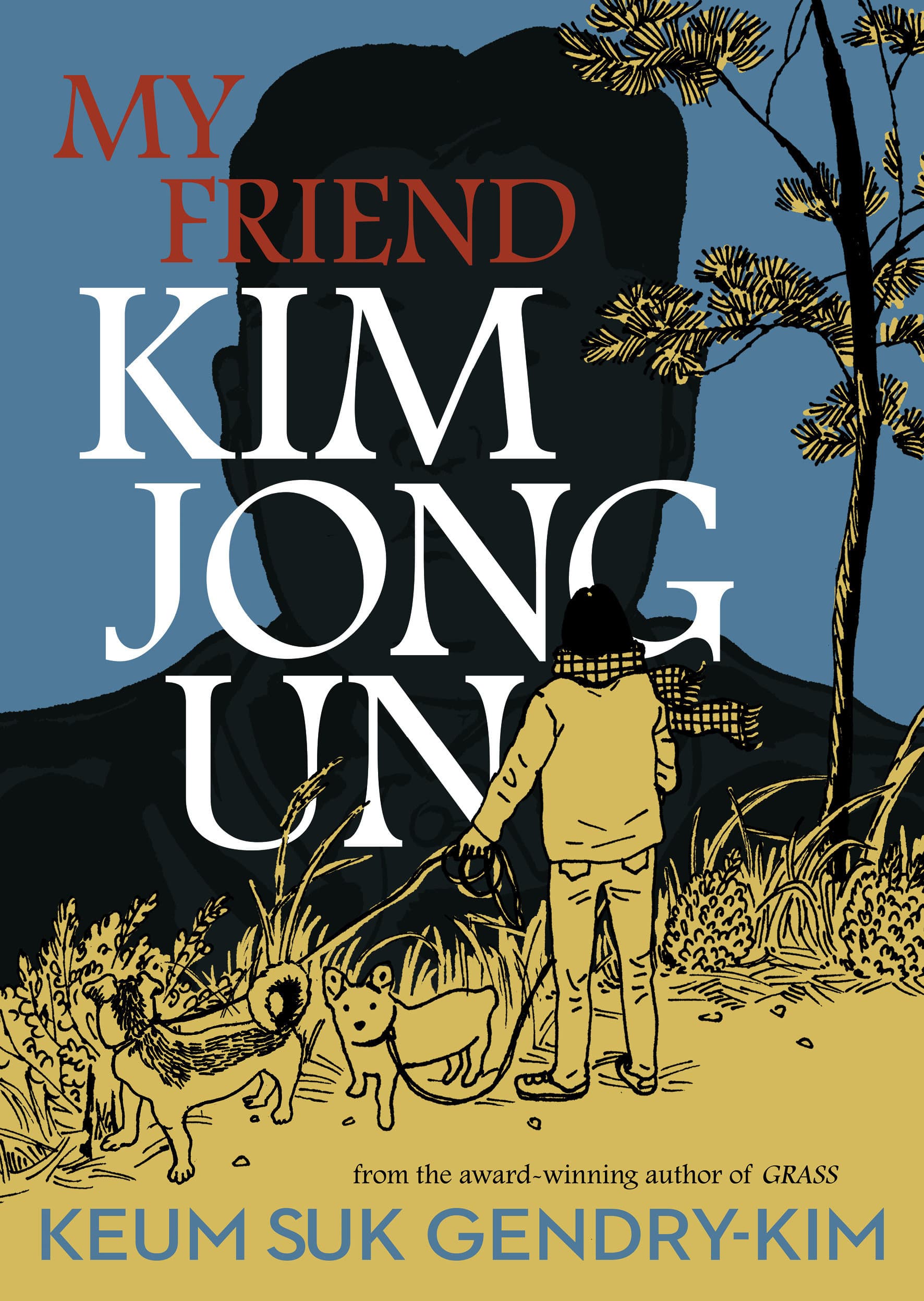 Drawn and Quarterly Graphic Novel My Friend Kim Jong Un TP (Release Date: 10/27/2026) 9781770468221 PRH- 9798898634742