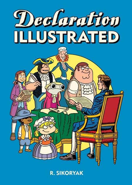 Drawn & Quarterly Graphic Novel DECLARATION EMANCIPATION ILLUSTRATED TP 9781770467170 0426DQ0568