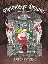 Drawn & Quarterly Graphic Novel OPIOIDS AND ORGANS HC 9781770468450 0226DQ0586