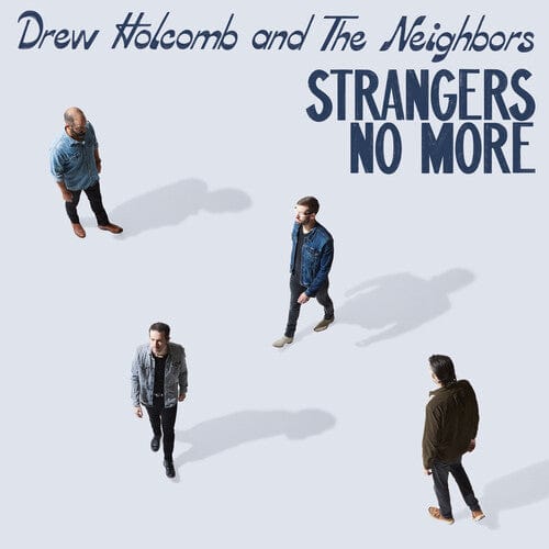 Drew Holcomb & the Neighbors Music > Vinyl Records Drew Holcomb & the Neighbors - Strangers No More 647351821597 MGOL2159.1