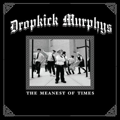 Dropkick Murphys - The Meanest of Times (Clear Green Vinyl)
