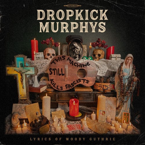 Dropkick Murphys - This Machine Still Kills Fascists (IEX) Crystal