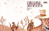 DSTLRY Comic Books > Incentives BLOOD BROTHERS MOTHER #3 (OF 3) CVR D INC 1:25 TBD VAR 61499847320500341 JUN241606