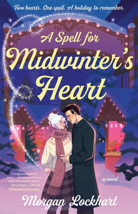 Dutton Books > Fiction > Romance A Spell for Midwinter's Heart 9798217176823 PRH-9798217176823