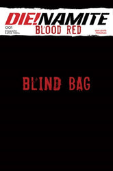 DYNAMITE Entertainment Comic Books DIE!NAMITE BLOOD RED #1 CVR F BLIND BAG VAR 72513035985801061 0825DE0591