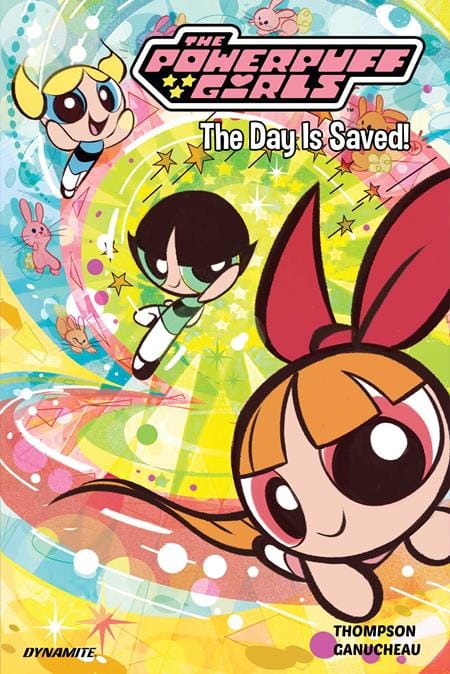 DYNAMITE Entertainment Graphic Novel POWERPUFF GIRLS VOL 01 THE DAY IS SAVED TP 9781524127091 1225DE0641
