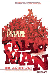 DYNAMITE Graphic Novel SIX MILLION DOLLAR MAN FALL OF MAN TP 9781524102760 AUG168539