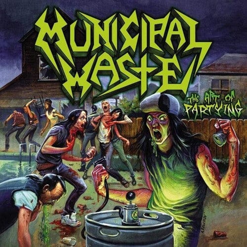Earache Music > Vinyl Records Municipal Waste - Art Of Partying 817195021112 ERRE502111.1