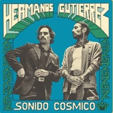 Easy Eye Sound Music > Vinyl Records Hermanos Gutierrez - Sonido Cosmico 888072592841 EASE144138.1