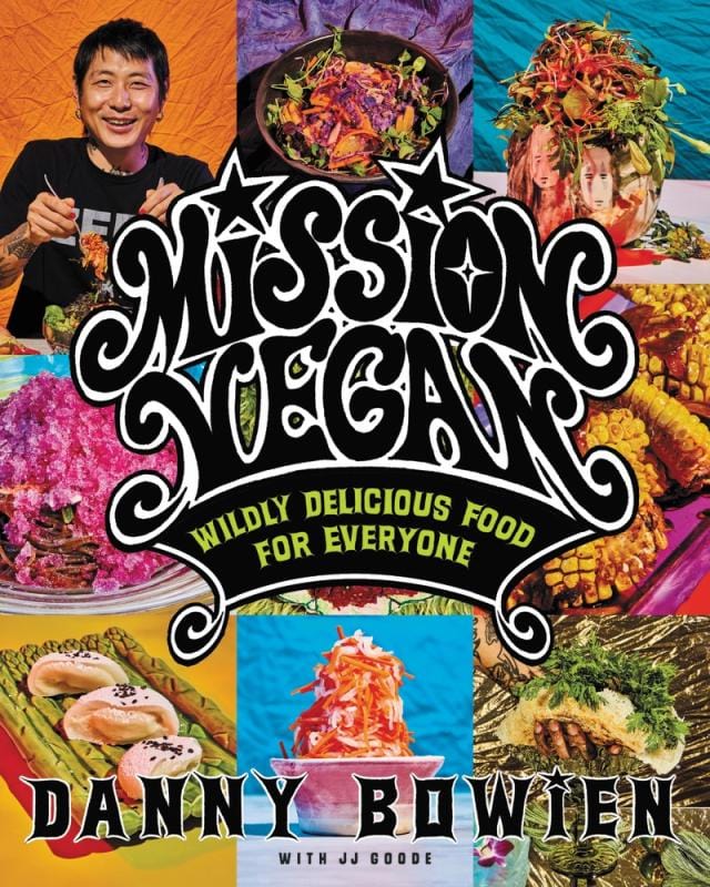 Mission Vegan: Wildly Delicious Food for Everyone (Hardcover)