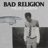 Bad Religion Music > Vinyl Records Bad Religion - True North - Black Vinyl 045778722815 EPT87228.1